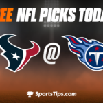 Free NFL Picks Today: Tennessee Titans vs Houston Texans 12/24/22