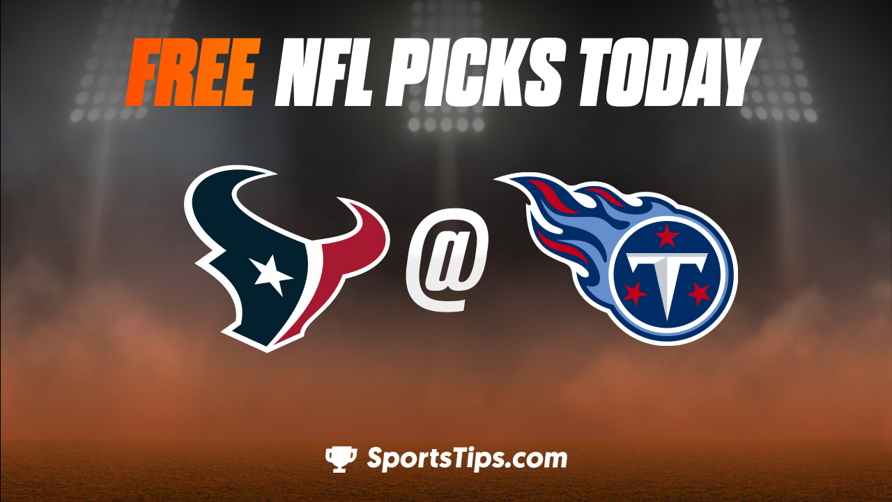 Free NFL Picks Today: Tennessee Titans vs Houston Texans 12/24/22