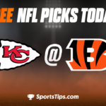 Free NFL Picks Today: Cincinnati Bengals vs Kansas City Chiefs 12/4/22