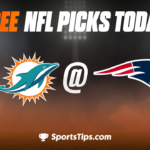Free NFL Picks Today: New England Patriots vs Miami Dolphins 1/1/23
