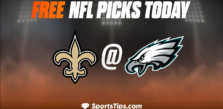 Free NFL Picks Today: Philadelphia Eagles vs New Orleans Saints 1/1/23