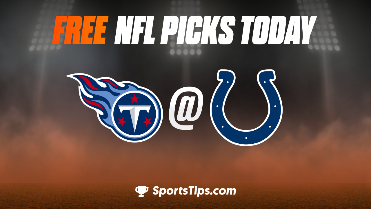 Free NFL Picks Today: Indianapolis Colts vs Tennessee Titans 10/2/22