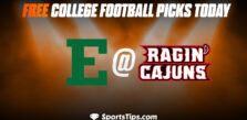 Free College Football Picks Today: University of Louisiana at Lafayette Ragin Cajuns vs Eastern Michigan Eagles 9/10/22