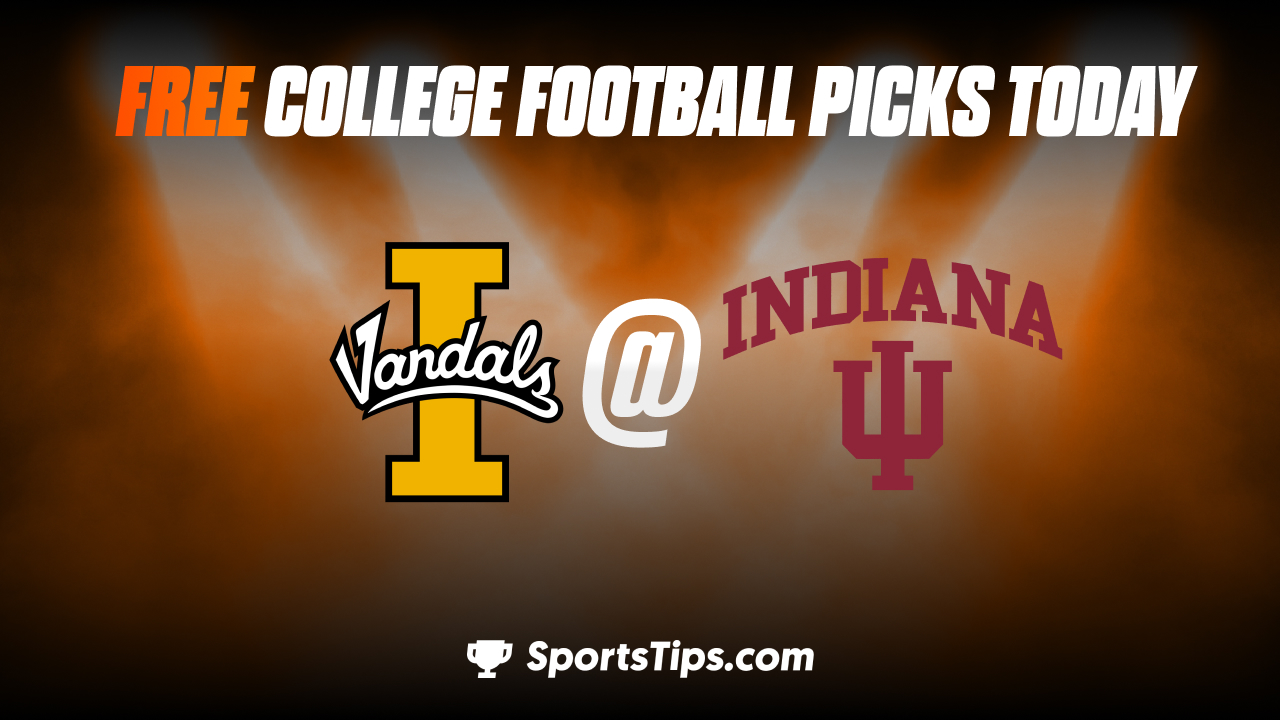 Free College Football Picks Today: Indiana Hoosiers vs Idaho Vandals 9/10/22