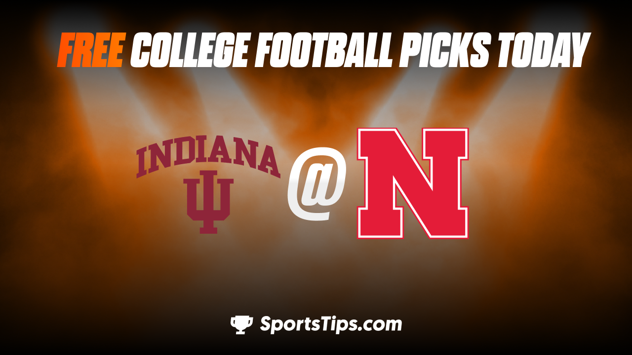 Free College Football Picks Today: Nebraska Cornhuskers vs Indiana Hoosiers 10/1/22