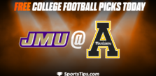 Free College Football Picks Today: Appalachian State Mountaineers vs James Madison Dukes 9/24/22