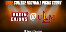 Free College Football Picks Today: University of Louisiana Monroe Warhawks vs University of Louisiana at Lafayette Ragin Cajuns 9/24/22