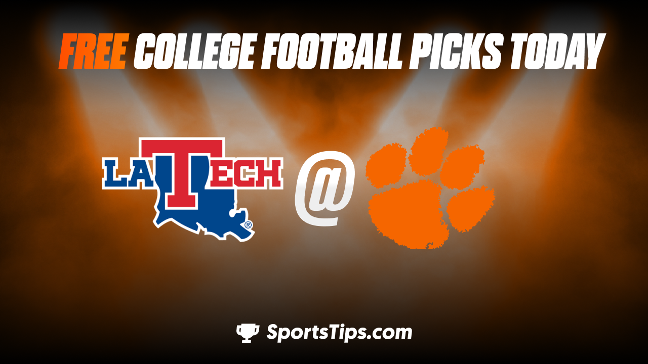 Free College Football Picks Today: Clemson Tigers vs Louisiana Tech Bulldogs 9/17/22