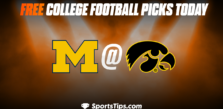 Free College Football Picks Today: Iowa Hawkeyes vs Michigan Wolverines 10/1/22