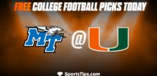 Free College Football Picks Today: Miami (FL) Hurricanes vs Middle Tennessee State Blue Raiders 9/24/22