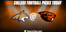 Free College Football Picks Today: Oregon State Beavers vs Montana State Bobcats 9/17/22