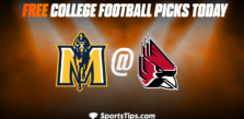 Free College Football Picks Today: Ball State Cardinals vs Murray State Racers 9/17/22