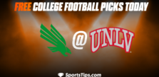 Free College Football Picks Today: Nevada-Las Vegas Rebels vs North Texas Mean Green 9/17/22