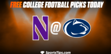 Free College Football Picks Today: Penn State Nittany Lions vs Northwestern Wildcats 10/1/22