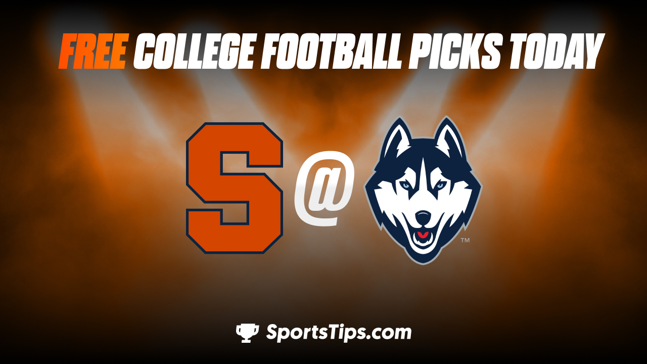 Free College Football Picks Today: Connecticut Huskies vs Syracuse Orange 9/10/22