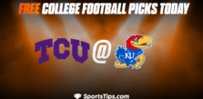Free College Football Picks Today: Kansas Jayhawks vs Texas Christian Horned Frogs 10/8/22