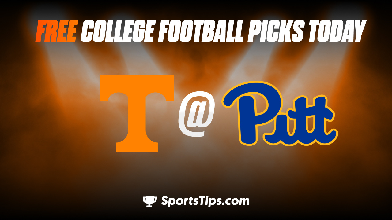 Free College Football Picks Today: Pittsburgh Panthers vs Tennessee Volunteers 9/10/22