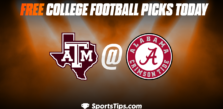 Free College Football Picks Today: Alabama Crimson Tide vs Texas A&M Aggies 10/8/22