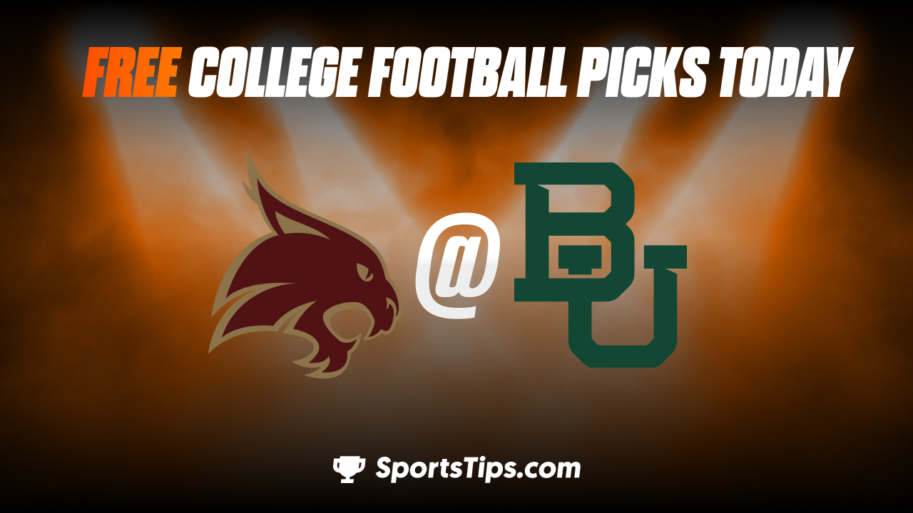 Free College Football Picks Today: Baylor University Bears vs Texas State Bobcats 9/17/22