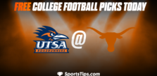 Free College Football Picks Today: Texas Longhorns vs University of Texas at San Antonio Roadrunners 9/17/22