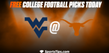 Free College Football Picks Today: Texas Longhorns vs West Virginia Mountaineers 10/1/22