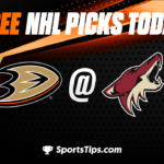 Free NHL Picks Today: Arizona Coyotes vs Anaheim Ducks 4/8/23