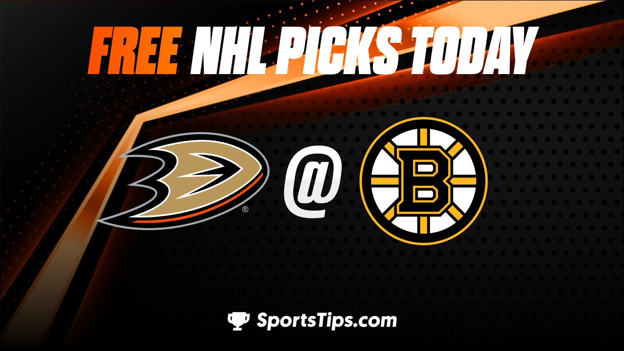 Free NHL Picks Today: Boston Bruins vs Anaheim Ducks 10/20/22