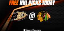 Free NHL Picks Today: Chicago Blackhawks vs Anaheim Ducks 2/7/23