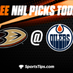 Free NHL Picks Today: Edmonton Oilers vs Anaheim Ducks 4/1/23