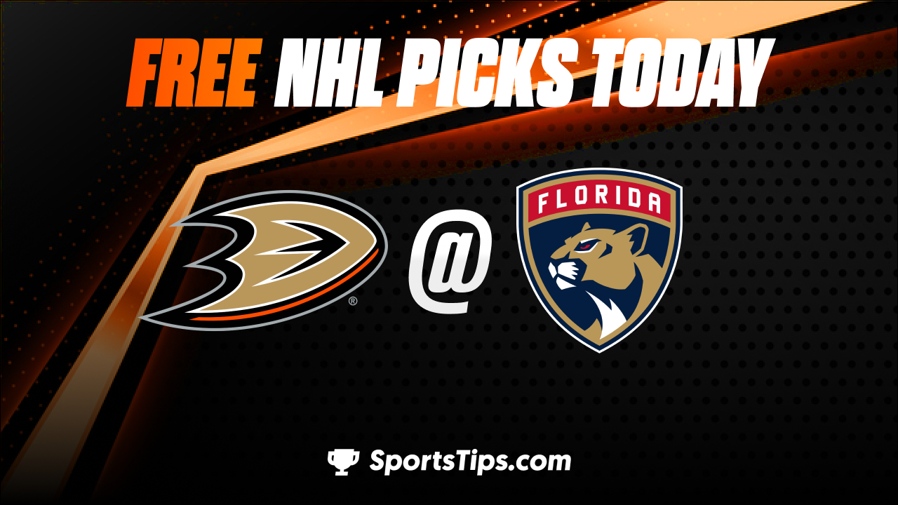 Free NHL Picks Today: Florida Panthers vs Anaheim Ducks 2/20/23