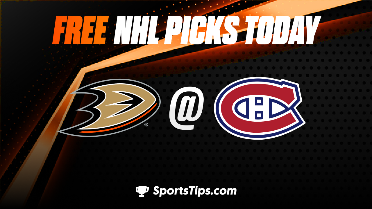 Free NHL Picks Today: Montreal Canadiens vs Anaheim Ducks 12/15/22