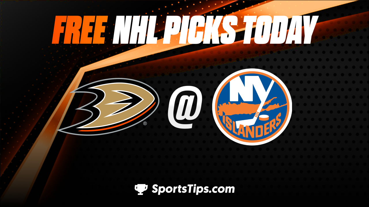 Free NHL Picks Today: New York Islanders vs Anaheim Ducks 10/15/22
