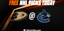 Free NHL Picks Today: Vancouver Canucks vs Anaheim Ducks 3/8/23