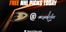 Free NHL Picks Today: Washington Capitals vs Anaheim Ducks 2/23/23