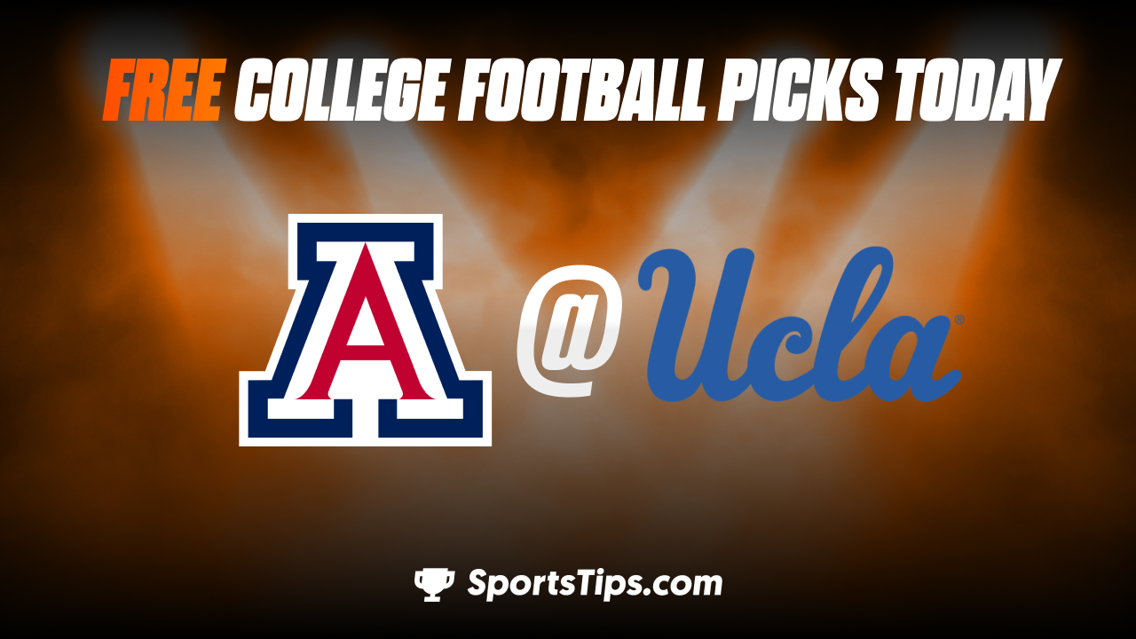 Free College Football Picks Today: California-Los Angeles Bruins vs Arizona Wildcats 11/12/22