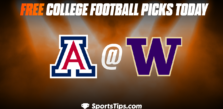 Free College Football Picks Today: Washington Huskies vs Arizona Wildcats 10/15/22