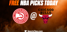 Free NBA Picks Today: Chicago Bulls vs Atlanta Hawks 1/23/23