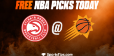 Free NBA Picks Today: Phoenix Suns vs Atlanta Hawks 2/1/23