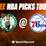 Free NBA Picks Today: Philadelphia 76ers vs Boston Celtics 4/4/23