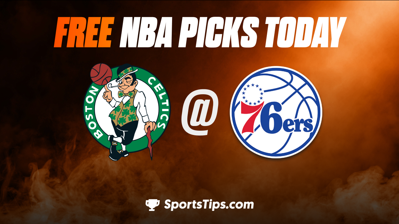 Free NBA Picks Today: Philadelphia 76ers vs Boston Celtics 2/25/23