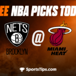 Free NBA Picks Today: Miami Heat vs Brooklyn Nets 3/25/23