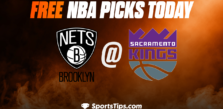 Free NBA Picks Today: Sacramento Kings vs Brooklyn Nets 11/15/22