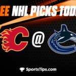 Free NHL Picks Today: Vancouver Canucks vs Calgary Flames 4/8/23