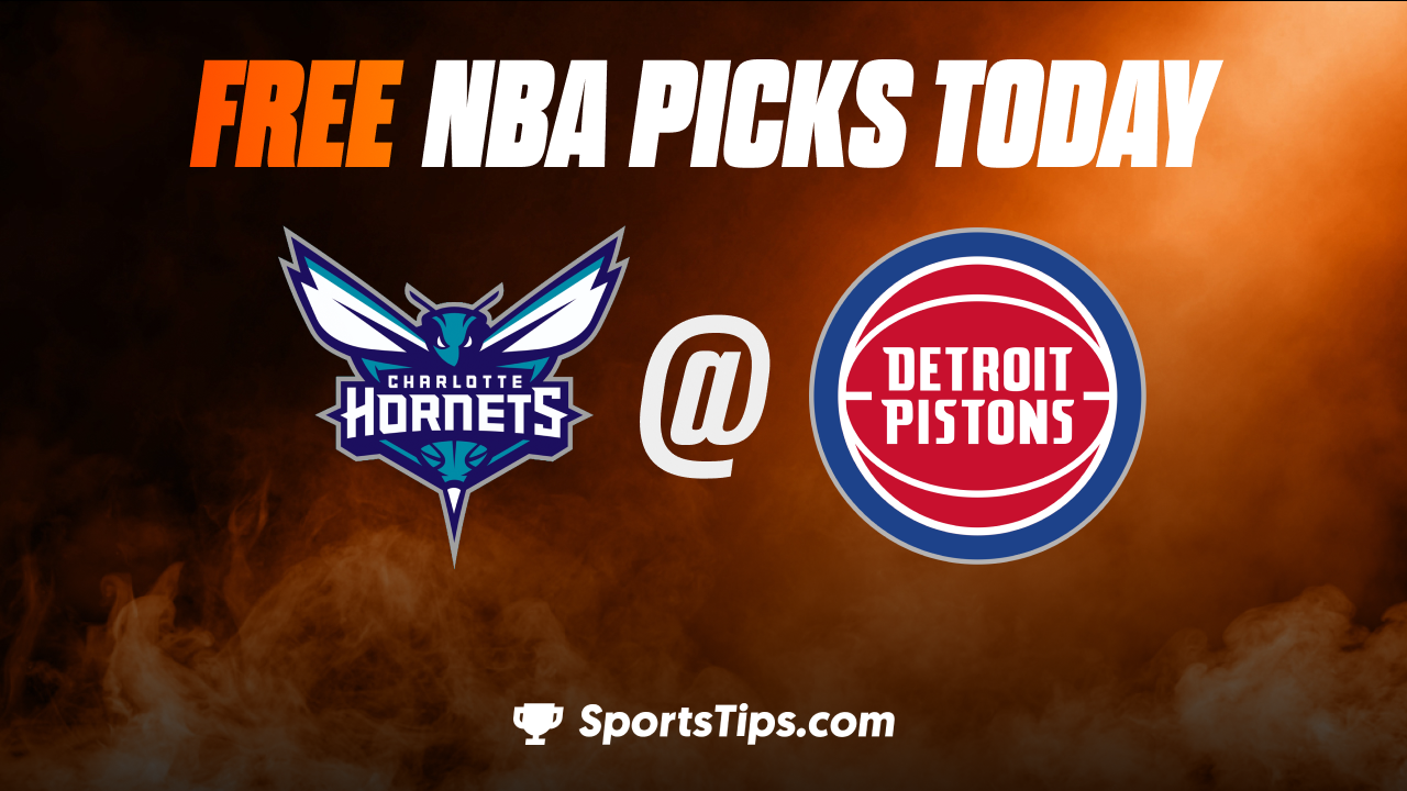 Free NBA Picks Today: Detroit Pistons vs Charlotte Hornets 2/3/23