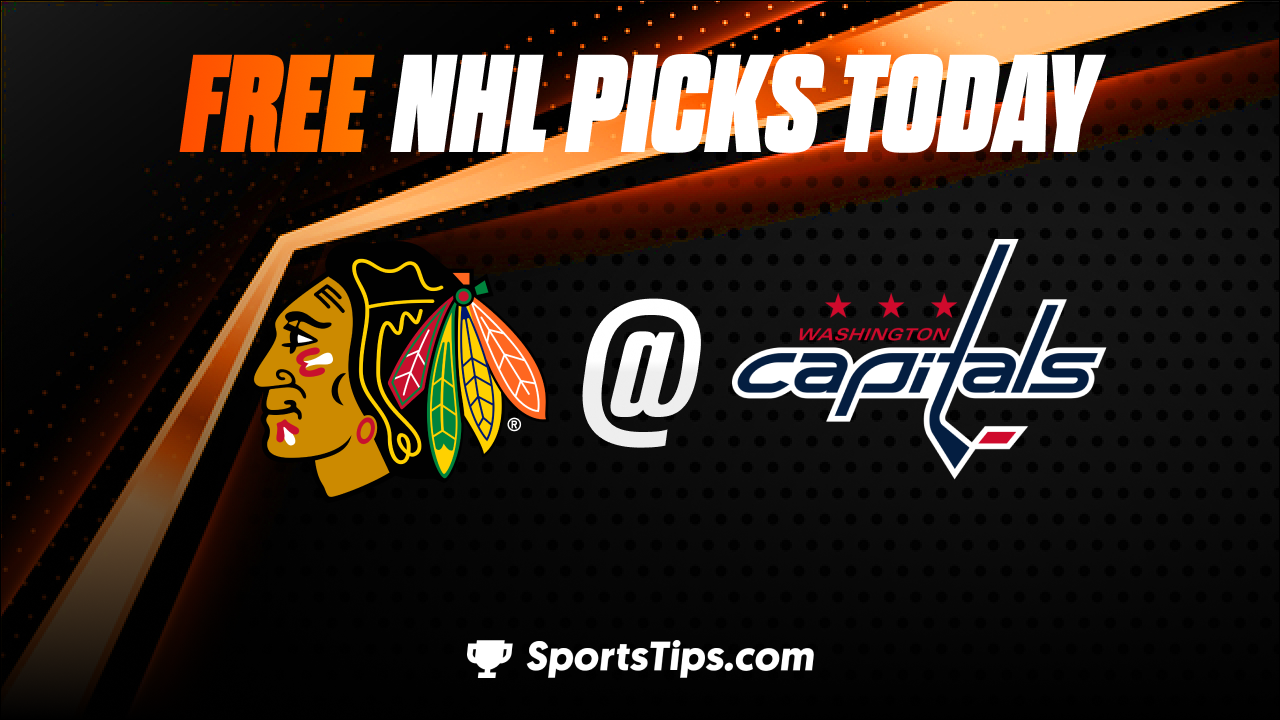 Free NHL Picks Today: Washington Capitals vs Chicago Blackhawks 3/23/23