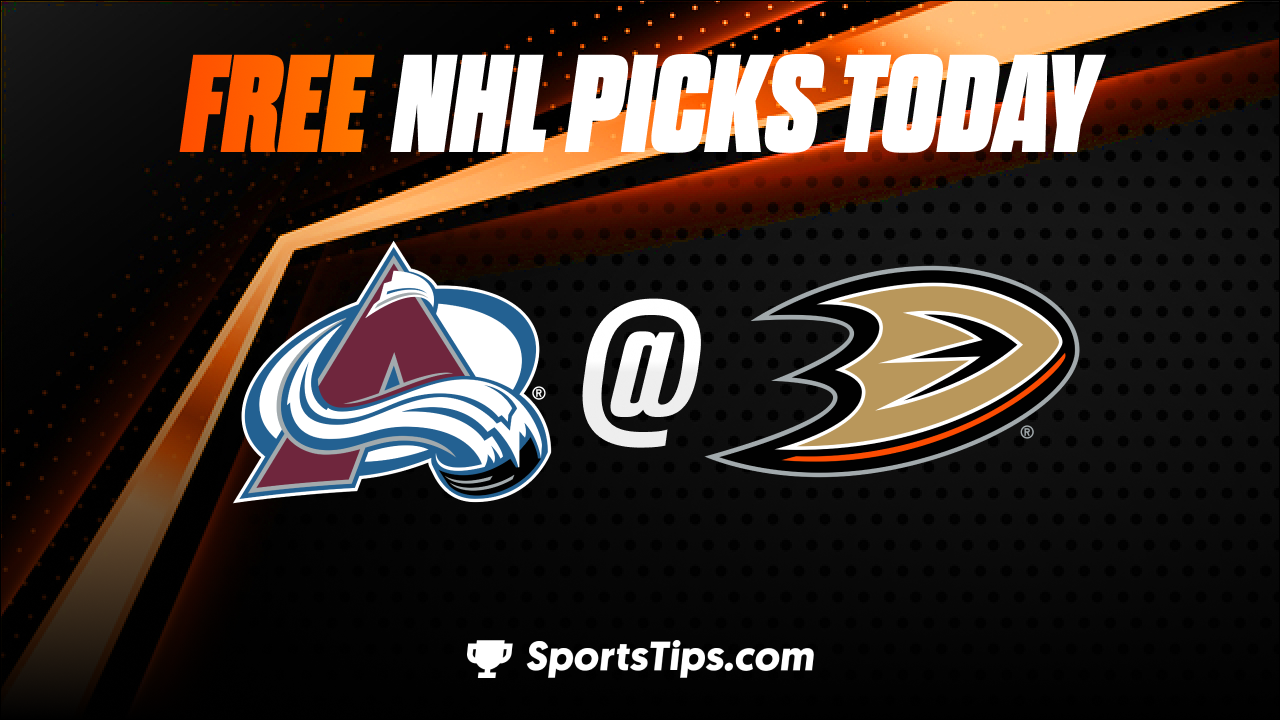 Free NHL Picks Today: Anaheim Ducks vs Colorado Avalanche 4/9/23