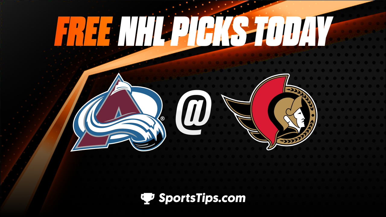 Free NHL Picks Today: Ottawa Senators vs Colorado Avalanche 3/16/23