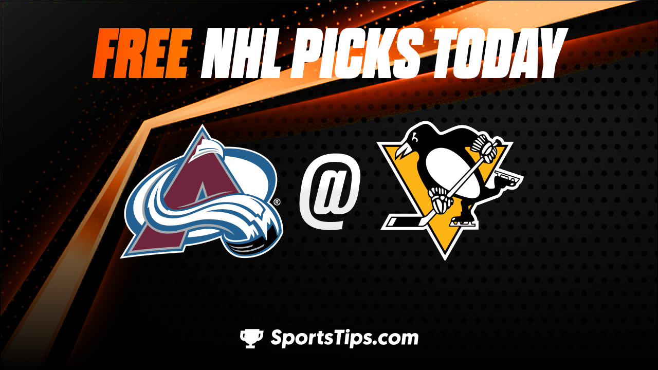 Free NHL Picks Today: Pittsburgh Penguins vs Colorado Avalanche 2/7/23