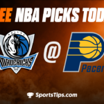 Free NBA Picks Today: Indiana Pacers vs Dallas Mavericks 3/27/23