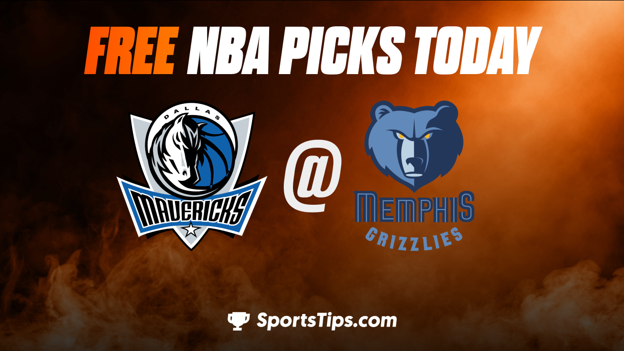 Free NBA Picks Today: Memphis Grizzlies vs Dallas Mavericks 3/11/23